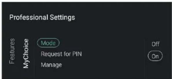 Professional Settings Features MyChoice Mode Request for PIN Manage Off On