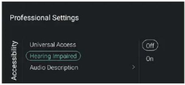Professional Settings Accessibility Universal Access Hearing Impaired Audio Description Off On