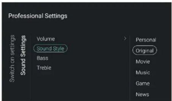 Professional Settings Switch on settings Sound Settings Volume Sound Style Bass Treble > Personal Original Movie Music Game News