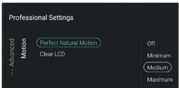 Professional Settings Advanced Motion Perfect Natural Motion Clear LCD Off Minimum Medium Maximum