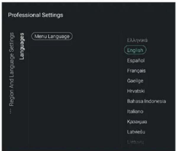 Professional Settings Language Menu Language Eλληνικά English Español Français Gaelige Hrvatski Bahasa Indonesia Italiano Κασακμα Latviešu Lietuvu