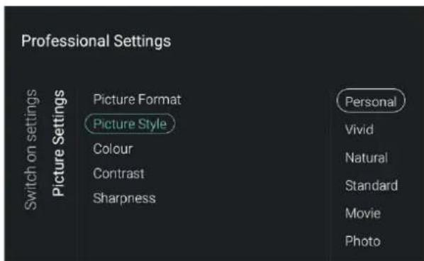 Professional Settings Switch on settings Picture Settings Picture Format Picture Style Colour Contrast Sharpness Personal Vivid Natural Standard Movie Photo