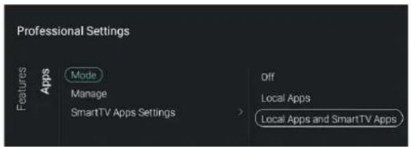 Professional Settings Features Apps Mode Off Manage Local Apps SmartTV Apps Settings Local Apps and SmartTV Apps