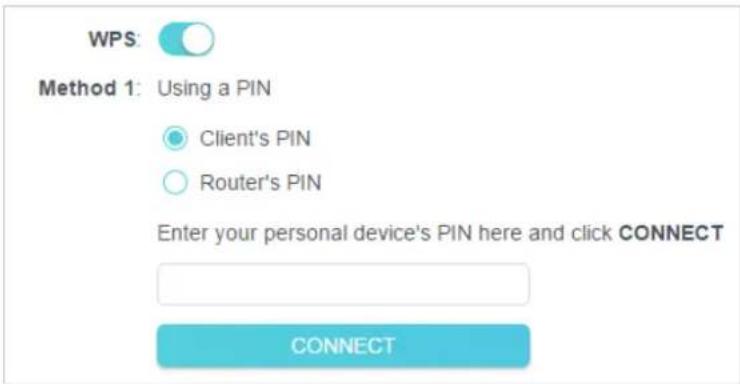 WPS: Method 1: Using a PIN Client's PIN Router's PIN Enter your personal device's PIN here and click CONNECT CONNECT
