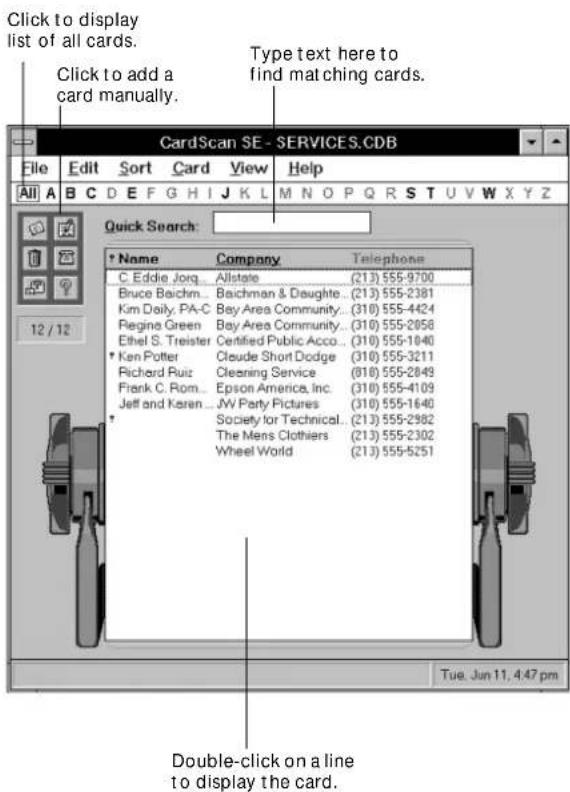 Click to display list of all cards. Click to add a card manually. Type text here to find matching cards. CardScan SE - SERVICES.CDB. File Edit Sort Card View Help. All A B C D E F G H I J K L M N O P Q R S T U V W X Y Z. Quick Search: Name Company Telephone. C Eddie Jorq... Allstate (213) 555-9700.…