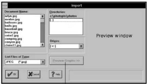 Import. Document Name: narlyn.jpg, avalon.jpg, balloons.jpg, balls.jpg, baseball.jpg, bruce.jpg, cake2.jpg, camping.jpg, conyon.jpg, clane11.jpg. Directories: c:\photopls\photos [.]. Drives: [c-]. Preview window. List Files of Type: JPEG (*jpg). Preview Graphic >>. OK Cancel ?Help