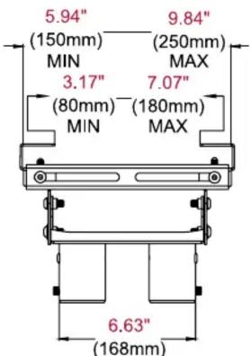5.94" (150mm) MIN 3.17" (80mm) MIN 9.84" (250mm) MAX 7.07" (180mm) MAX 6.63" (168mm)