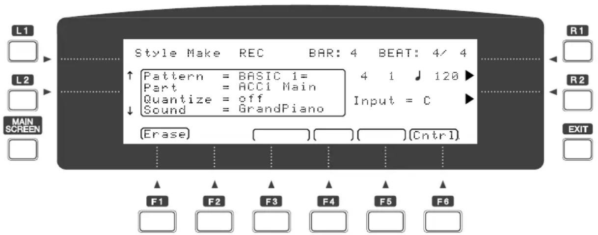 L1 Style Make REC BAR: 4 BEAT: 4/4 Pattern = BASIC 1= 4 1 120 Part = ACCi Main Quantize = off Input = C Sound = GrandPiano (Erase) (Ctrl) MAIN SCREEN R1 R2 EXIT F1 F2 F3 F4 F5 F6