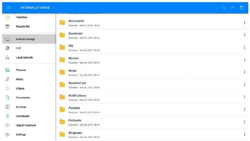 INTERNAL STORAGE Favorites Recycle Bin Internal storage FTP Local network Pictures Music Videos Documents Archives Downloads Help & Feedback Settings Documents Directory Nov 25, 2011, 09:42 Download Directory Nov 25, 2011, 09:41 Hxt Directory Nov 25, 2011, 09:42 Movies Directory Nov 25, 2011, 09:41 Music Directory Nov 25, 2011, 09:41 NewlineCast Directory Nov 30, 2011, 04:35 Notifications Directory Nov 25, 2011, 09:41 Pictures Directory Nov 25, 2011, 09:41 Podcasts Directory Nov 25, 2011, 09:41 Ringstones Directory Nov 25, 2011, 09:41