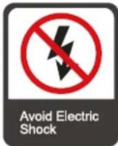 Avoid Electric Shock