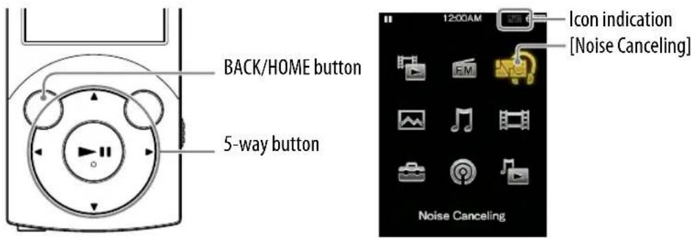 BACK/HOME button 5-way button 12:00AM Icon indication [Noise Canceling] Noise Canceling