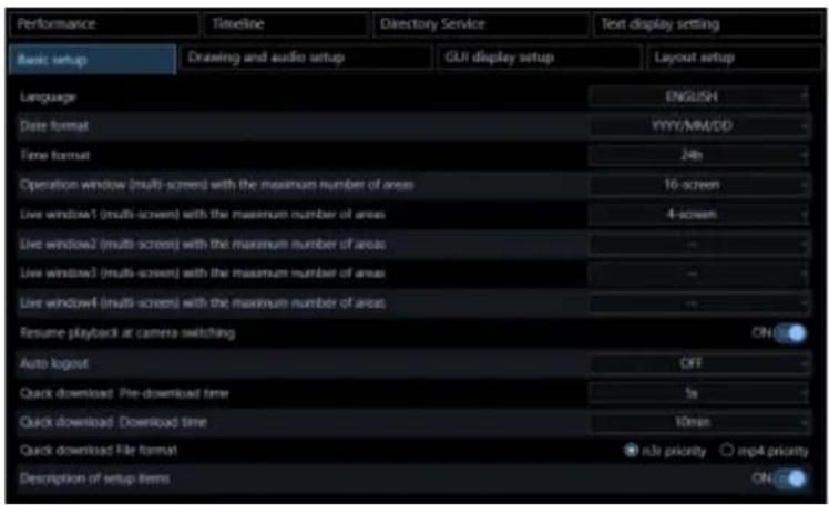 Performance, Timeline, Directory Service, Text display setting. Basic setup, Drawing and audio setup, GUI display setup, Layout setup. Language: ENGLISH. Date format: YYYY/MM/DD. Time format: 24h. Operation window (multi-screen) with the maximum number of areas: 16-screen. Live windows1 (multi-scree…