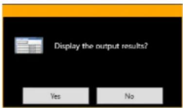 Display the output results? Yes No