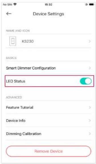 Device Settings NAME AND ICON KS230 BASICS Smart Dimmer Configuration LED Status ADVANCED Feature Tutorial Device Info Dimming Calibration Remove Device