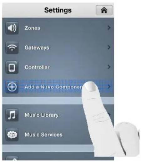 Settings Zones Gateways Controller Add a NuVo Component Music Library Music Services