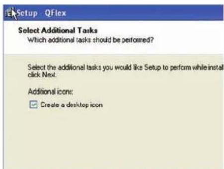 Setup - QFlex Select Additional Tasks Which additional tasks should be performed? Select the additional tasks you would like Setup to perform while install click Next. Additional icons: ✓ Create a desktop icon