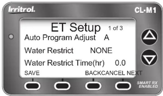 Irritrol. CL-M1 ET Setup 1 of 3 Auto Program Adjust A Water Restrict NONE Water Restrict Time(hr) 0.0 SAVE BACKCANCEL NEXT SMART RX ENABLED
