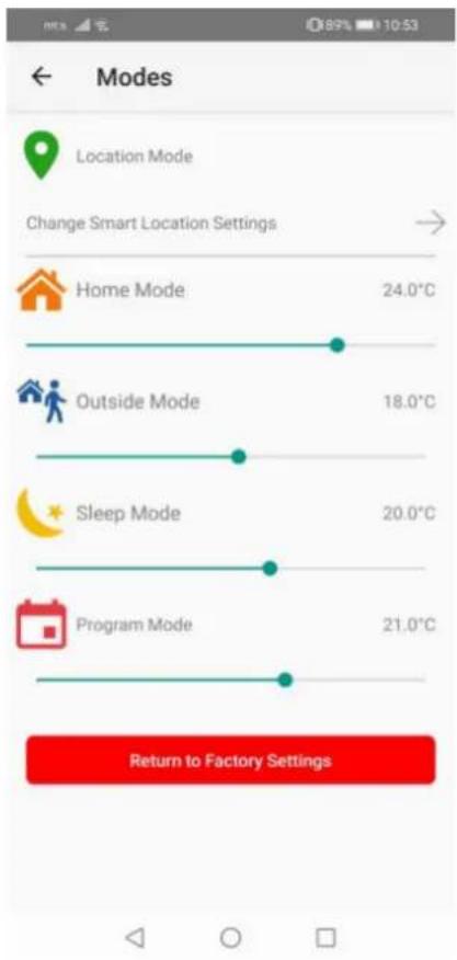 Modes Location Mode Change Smart Location Settings Home Mode 24.0°C Outside Mode 18.0°C Sleep Mode 20.0°C Program Mode 21.0°C Return to Factory Settings