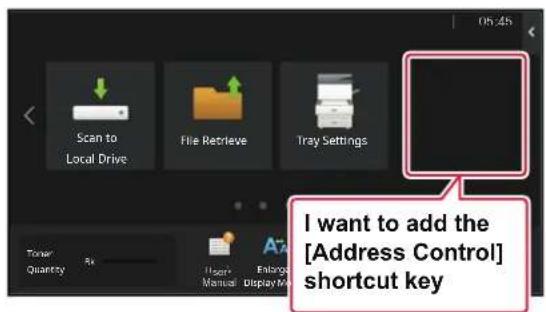 Scan to Local Drive File Retrieve Tray Settings I want to add the [Address Control] shortcut key