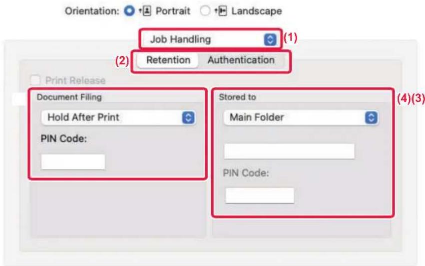 Orientation: Portrait Landscape Job Handling (1) Retention Authentication Print Release Document Filing Hold After Print PIN Code: Stored to Main Folder PIN Code: