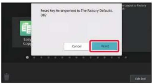 Reset Key Arrangement to The Factory Defaults. OK? Cancel Reset Edit Ind