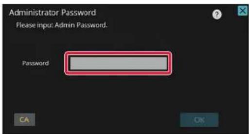Administrator Password Please input Admin Password. Password CA OK
