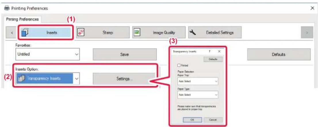 Printing Preferences Printing Preferences (1) Inserts Stamp Image Quality Detailed Settings Favorites: Untitled Save (2) Inserts Option: transparency Inserts Settings... (3) Transparency Inserts ? Defaults Finished Paper Selection Paper Tray Auto Select Paper Type Auto Select Please make sure that t…