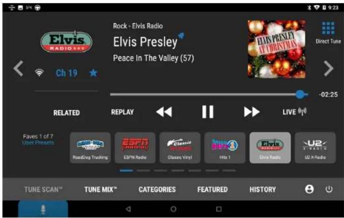 Rock - Elvis Radio Elvis Presley Peace In The Valley (57) Ch 19 -02:25 RELATED REPLAY LIVE (0p) Faves 1 of 7 User Presets RoadDog Tracking ESPN Radio Classic Vinyl NPs 1 Elvis Radio U2 V RADIO UG X Radio TUNE SCAN™ TUNE MIX™ CATEGORIES FEATURED HISTORY