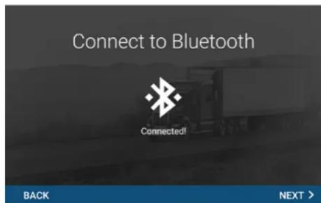 Connect to Bluetooth Connected! BACK NEXT >