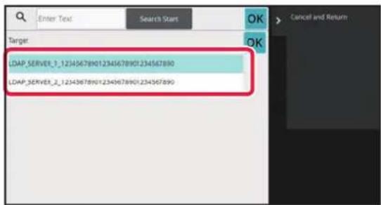 Enter Text Search Start OK Target: LDAP_SERVER_2_123456789012345678901234567890 LDAP_SERVER_2_123456789012345678901234567890 Cancel and Return