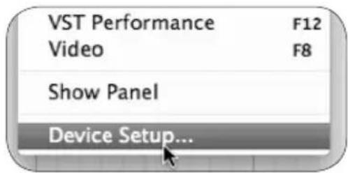 VST Performance F12 Video F8 Show Panel Device Setup...