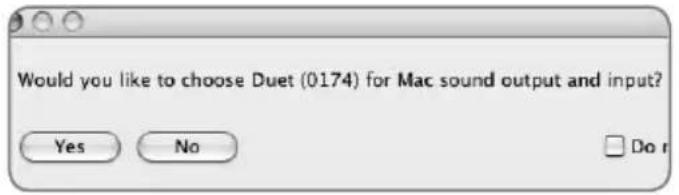 Would you like to choose Duet (0174) for Mac sound output and input? Yes No Do r