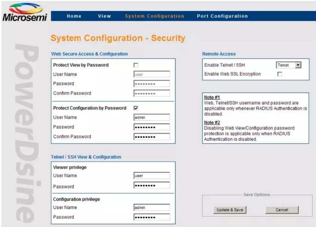 Microsemi Home View System Configuration Port Configuration System Configuration - Security Web Secure Access & Configuration Protect View by Password User Name user Password ********** Confirm Password ********** Protect Configuration by Password ✓ User Name admin Password ********** Confirm Passwo…