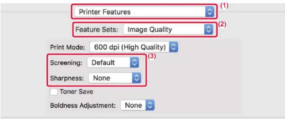 Printer Features (1) Feature Sets: Image Quality (2) Print Mode: 600 dpi (High Quality) Screening: Default Sharpness: None (3) Toner Save Boldness Adjustment: None
