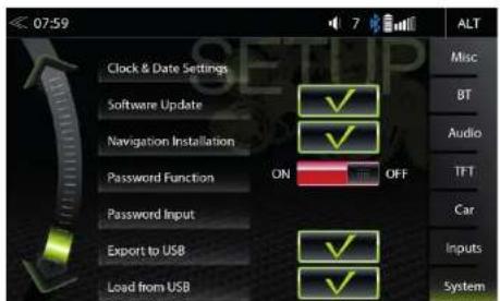 07:59 Clock & Date Settings Software Update Navigation Installation Password Function Password Input Export to USB Load from USB ON OFF Misc BT Audio TFT Car Inputs System
