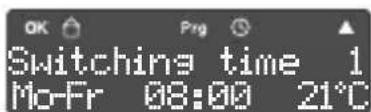 OK Prg Switching time 1 Mo-Fr 08:00 21°C