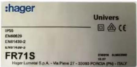 :hager Univers IP55 EN80529 EN61439-2 EN61439-3 FR71S Hager Lumetal S.p.A. - Via Pieve 27 - 33080 PORCIA (PN) - ITALY 27/03/18 ALME2000 16:57