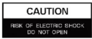 CAUTION RISK OF ELECTRIC SHOCK DO NOT OPEN