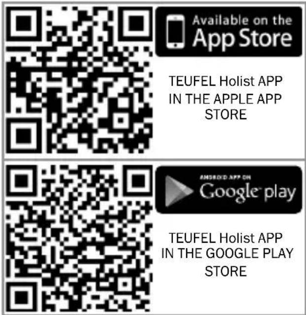 Available on the App Store TEUFEL Holist APP IN THE APPLE APP STORE ANDROID APP ON Google play TEUFEL Holist APP IN THE GOOGLE PLAY STORE
