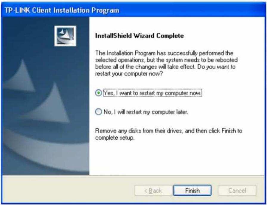 TP-LINK Client Installation Program InstallShield Wizard Complete The Installation Program has successfully performed the selected operations, but the system needs to be rebooted before all of the changes will take effect. Do you want to restart your computer now? Yes, I want to restart my computer…