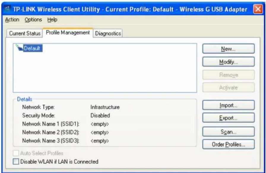 TP-LINK Wireless Client Utility - Current Profile: Default - Wireless G USB Adapter Action Options Help Current Status Profile Management Diagnostics Default New... Modify... Remove Activate Details Network Type: Infrastructure Security Mode: Disabled Network Name 1 (SSID1): Network Name 2 (SSID2):…