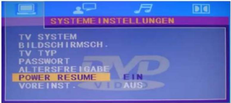 SYSTEME INSTELLUNGEN TV SYSTEM BILDSCHIRMSCH. TV TYP PASSWORT ALTERSFREIGABE POWER RESUME EIN VOREINST. VIDAUS