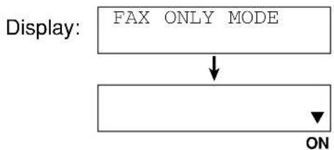 graph TD A["FAX ONLY MODE"] --> B["↓"] B --> C["ON"]
