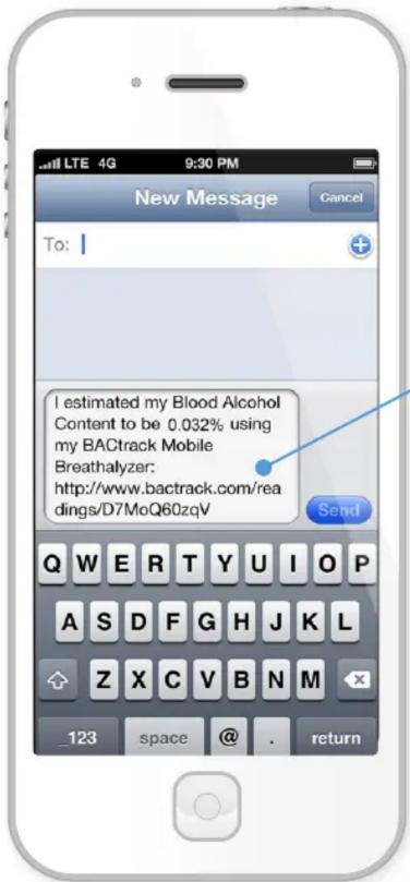 New Message To: I estimated my Blood Alcohol Content to be 0.032% using my BACTrack Mobile Breathalyzer: http://www.bactrack.com/read dings/D7MoQ60zqV Send Q W E R T Y U I O P A S D F G H J K L Z X C V B N M _123 space @ . return