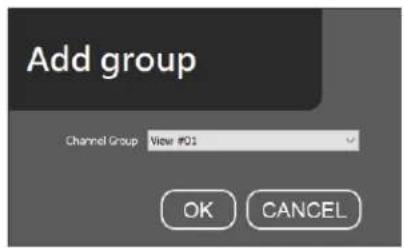 Add group Channel Group View #01 OK CANCEL