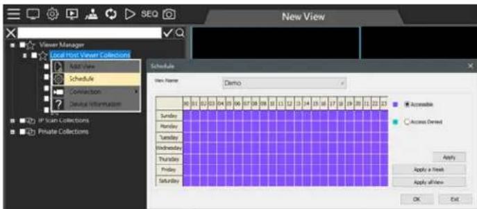 New View Viewer Manager Local Host Viewer Collections Add View Schedule Construction Debug Information IP Scan Collections Private Collections Schedule View Name: Demo Sunday Monday Tuesday Wednesday Thursday Friday Saturday Accessible Access Denied Apply Apply a Finish Apply a View OK Exit