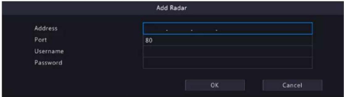 Add Radar Address Port 80 Username Password OK Cancel