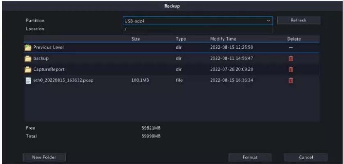 Backup Partition USB-sdz4 Location / Size Type Modify Time Delete Previous Level Hydro dir 2022-08-15 12:25:50 backup Hydro dir 2022-08-11 14:56:47 CaptureReport Hydro dir 2022-07-26 20:09:20 eth0_20220815_163632.pcap 100.1MB File 2022-08-15 16:36:34 Free 59821MB Total 59999MB New Folder Format Cancel