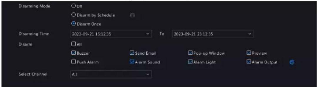 Disarming Mode Off Disarm by Schedule Disarm Once Disarming Time 2023-09-21 15:12:35 To 2023-09-21 23:12:35 Disarm All Buzzer Send Email Pop-up Window Preview Push Alarm Alarm Sound Alarm Light Alarm Output Select Channel All