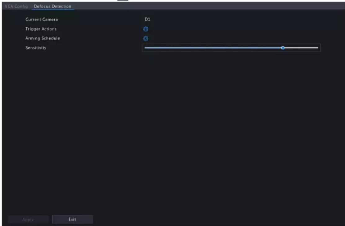 VCA Config Defocus Detection Current Camera D1 Trigger Actions Arming Schedule Sensitivity Apply Exit